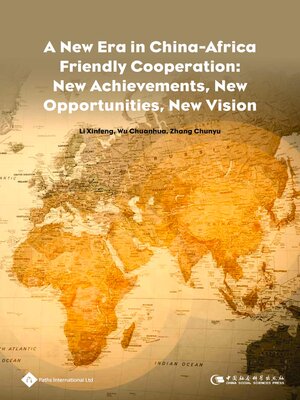 cover image of A New Era in China-Africa Friendly Cooperation